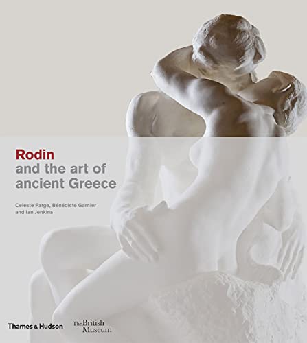 Rodin and the Art of Ancient Greece [Hardcover]