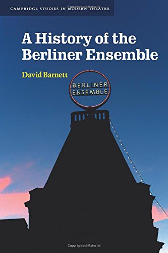 A History of the Berliner Ensemble [Paperback]