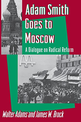 Adam Smith Goes to Mosco A Dialogue on Radical Reform [Paperback]