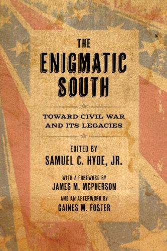 The Enigmatic South: Toward Civil War And Its Legacies [Hardcover]