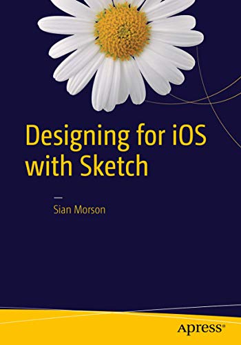 Designing for iOS ith Sketch [Paperback]