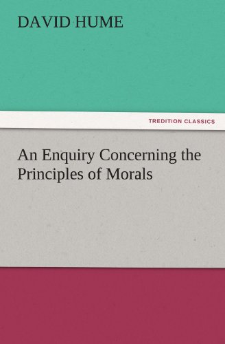 An Enquiry Concerning The Principles Of Morals (tredition Classics) [Paperback]