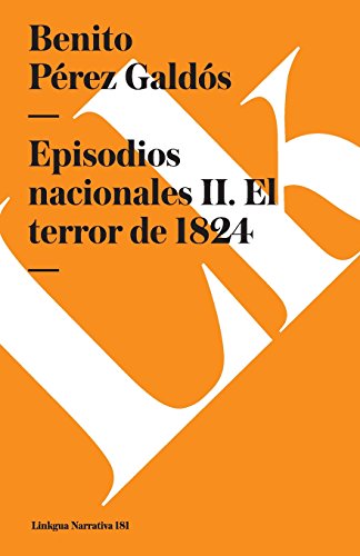 Episodios nacionales II. El terror de 1824 [Paperback]