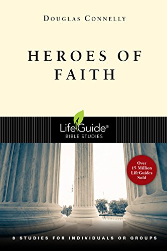 Heroes Of Faith (lifeguide Bible Studies) [Paperback]