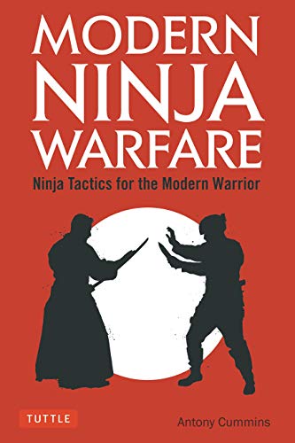 Modern Ninja Warfare: Ninja Tactics for the Modern Warrior [Paperback]