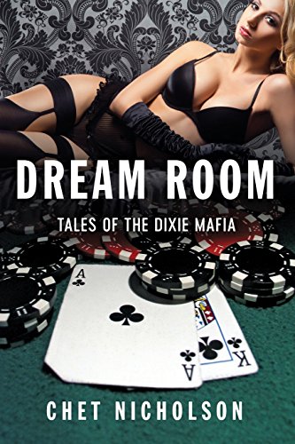 Dream Room Tales Of The Dixie Mafia [Paperback]