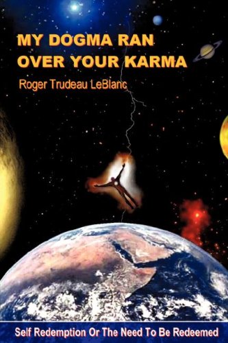 My Dogma Ran Over Your Karma [Paperback]