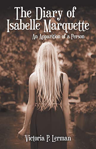 The Diary Of Isabelle Marquette [Paperback]