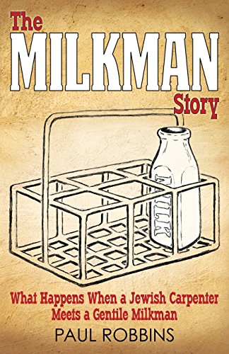 The Milkman Story What Happens When A Jeish Carpenter Meets A Gentile Milkman [Paperback]