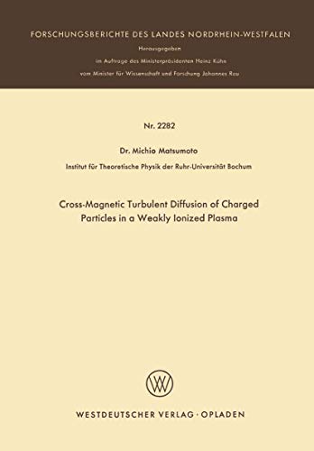 Cross-Magnetic Turbulent Diffusion of Charged Particles in a Weakly Ionized Plas [Paperback]