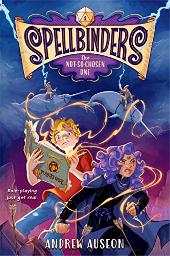 Spellbinders: The Not-So-Chosen One [Hardcover]