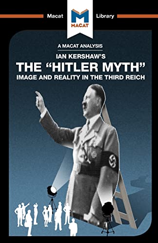 An Analysis of Ian Kersha's The  Hitler Myth  Image and Reality in the Third R [Paperback]