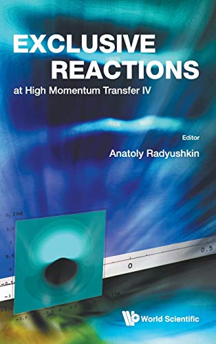 Exclusive Reactions at High Momentum Transfer IV - Proceedings of the 4th Worksh [Hardcover]