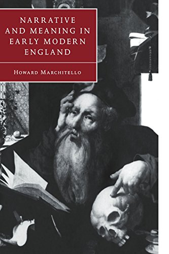 Narrative and Meaning in Early Modern England Brone's Skull and Other Historie [Paperback]