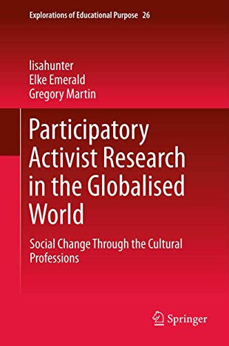 Participatory Activist Research in the Globalised World: Social Change Through t [Paperback]