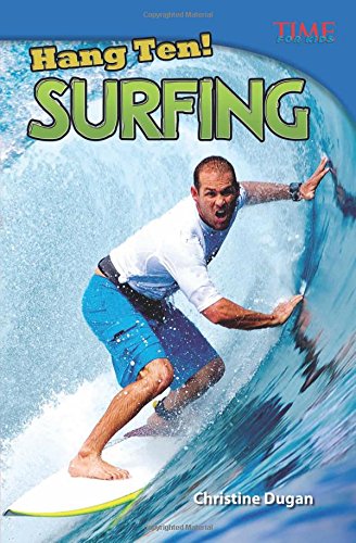 Hang Ten! Surfing (time For Kids Nonfiction Readers) [Paperback]