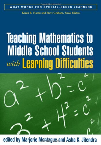 Teaching Mathematics to Middle School Students ith Learning Difficulties [Hardcover]