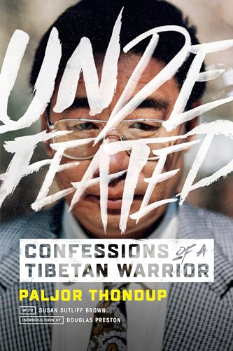 Undefeated: Confessions of a Tibetan Warrior [Paperback]