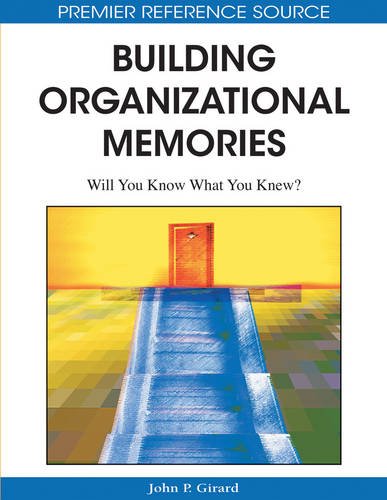 Building Organizational Memories  Will You Kno What You Kne [Hardcover]