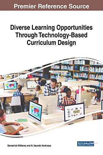 Diverse Learning Opportunities Through Technology-Based Curriculum Design [Hardcover]