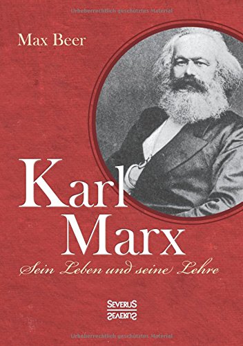 Karl Marx Sein Leben Und Seine Lehre (german Edition) [Paperback]