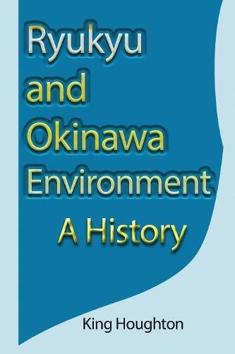 Ryukyu And Okinaa Environment A History [Paperback]