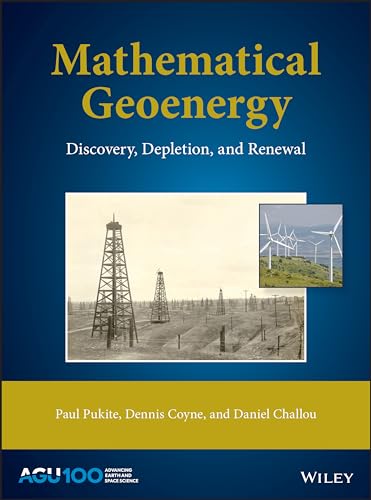 Mathematical Geoenergy: Discovery, Depletion, and Renewal [Hardcover]