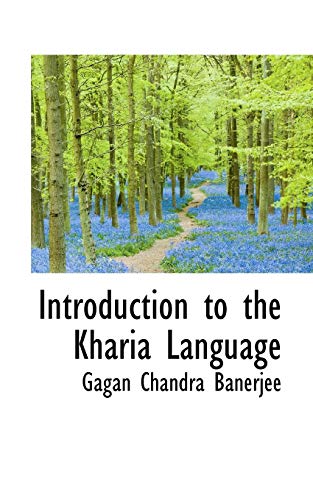 Introduction To The Kharia Language [Paperback]