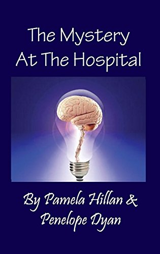 The Mystery At The Hospital [Hardcover]