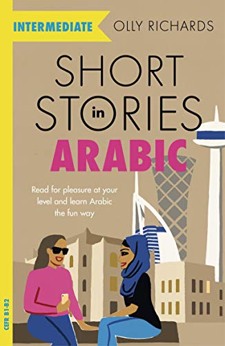 Short Stories in Arabic for Intermediate Learners [Paperback]