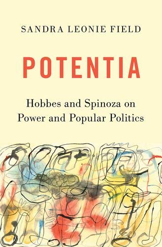 Potentia: Hobbes and Spinoza on Power and Popular Politics [Paperback]