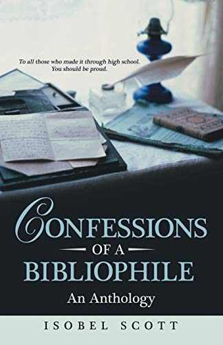 Confessions Of A Bibliophile An Anthology [Paperback]