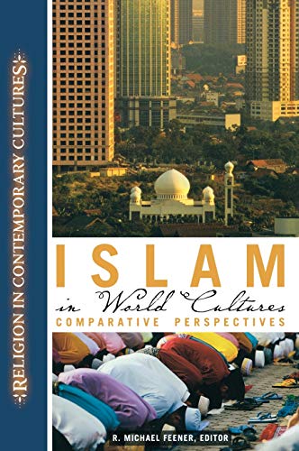 Islam in World Cultures Comparative Perspectives [Hardcover]