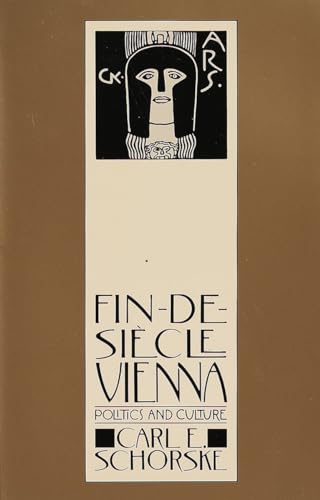 Fin-De-Siecle Vienna: Politics and Culture (Pulitzer Prize Winner) [Paperback]