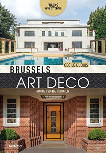 Brussels Art Deco: Walks in the City Center [Paperback]