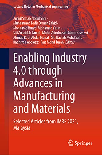 Enabling Industry 4.0 through Advances in Manufacturing and Materials: Selected  [Hardcover]