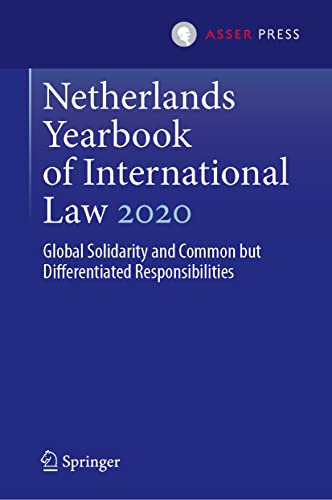 Netherlands Yearbook of International Law 2020: Global Solidarity and Common but [Hardcover]