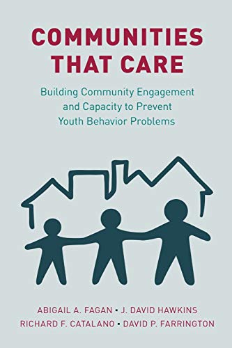 Communities that Care Building Community Engagement and Capacity to Prevent You [Paperback]