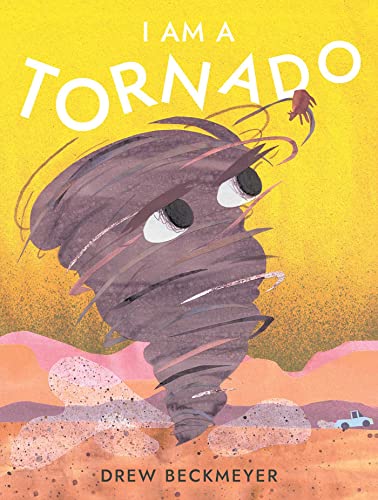 I Am a Tornado [Hardcover]