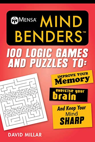 Mensa® Mind Benders: 100 Logic Games and Puzzles to Improve Your Memory, Ex [Paperback]