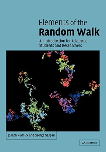 Elements of the Random Walk An introduction for Advanced Students and Researche [Paperback]