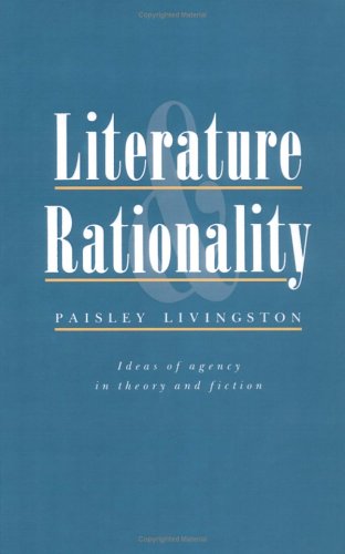 Literature and Rationality Ideas of Agency in Theory and Fiction [Hardcover]