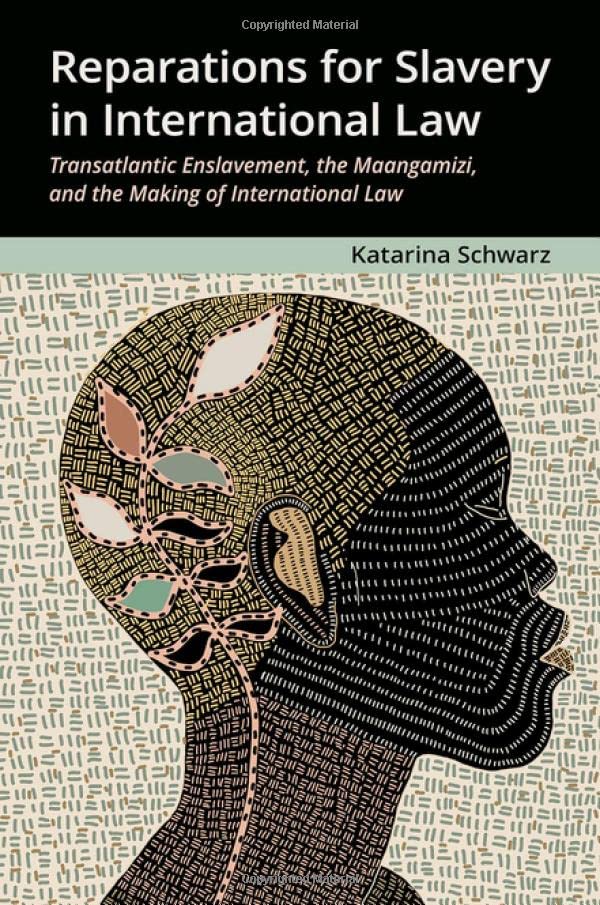 Reparations for Slavery in International Law Transatlantic Enslavement, the Maa [Hardcover]