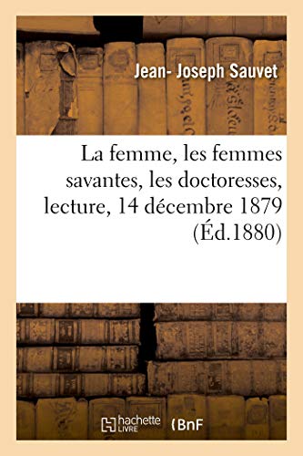 La Femme, Les Femmes Savantes, Les Doctoresses, Lecture, 14 Decembre 1879