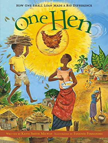 One Hen: How One Small Loan Made a Big Difference [Hardcover]