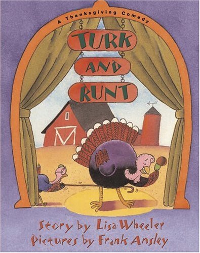 Turk and Runt: A Thanksgiving Comedy [Paperba