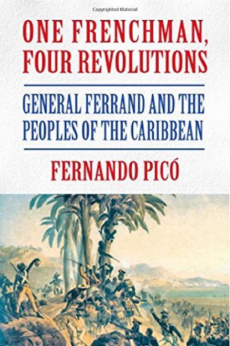 One Frenchman, Four Revolutions [Paperback]