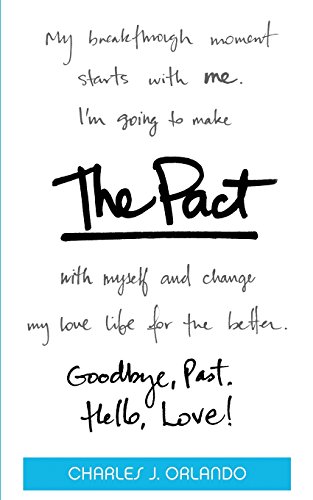 The Pact Goodbye, Past. Hello, Love [Paperback]