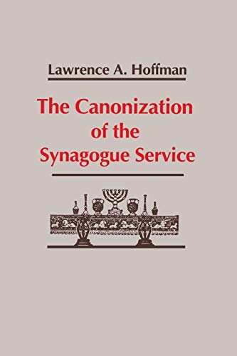 Canonization Synagogue Service Theology [Paperback]