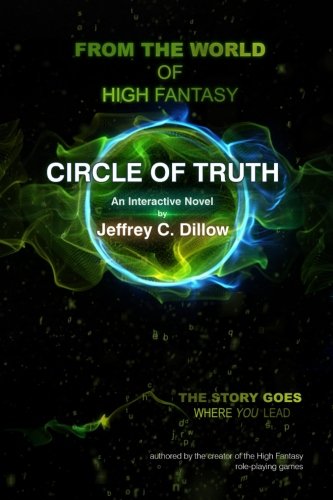 Circle Of Truth A High Fantasy Interactive Novel [Paperback]